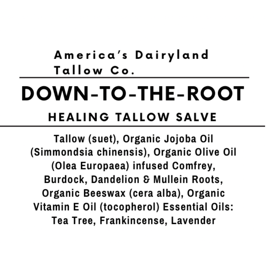 Down-To-The-Root Tallow Salve (deeply restorative/healing)